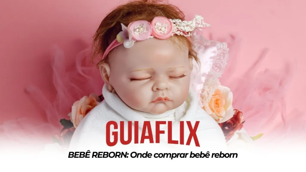 BEBE REBORN Onde comprar bebe reborn