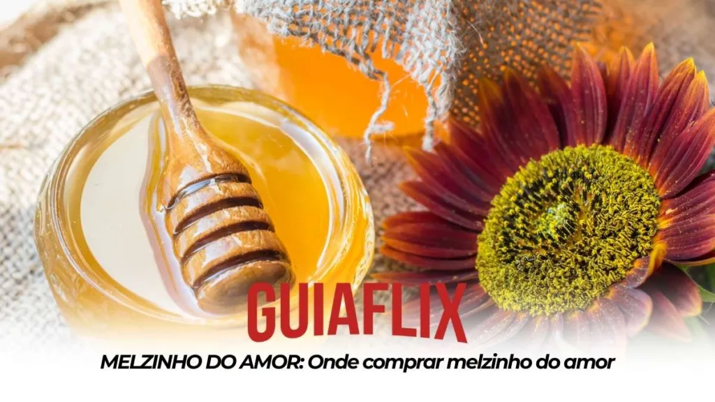 MELZINHO DO AMOR Onde comprar melzinho do amor