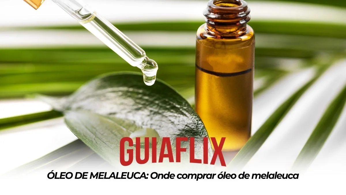 OLEO DE MELALEUCA Onde comprar oleo de melaleuca