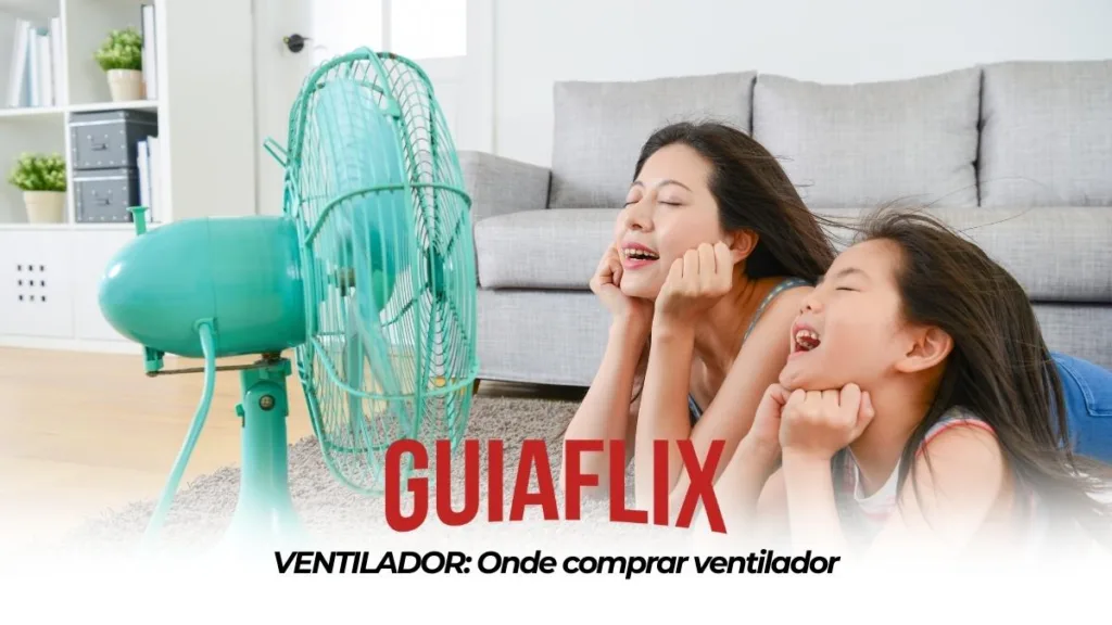VENTILADOR Onde comprar ventilador